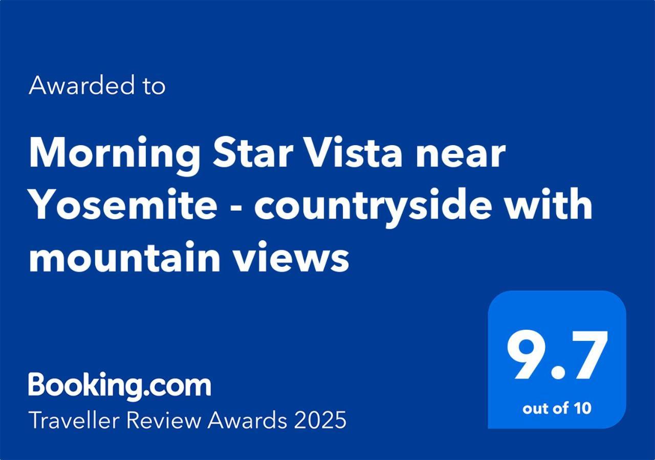 马里波萨Morning Star Vista Near Yosemite - Countryside With Mountain Views公寓 外观 照片